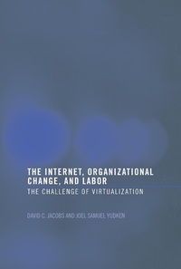 Abbildung von: The Internet, Organizational Change and Labor - Routledge