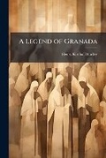 Cover: A Legend of Granada - Nabu Press