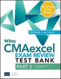 Abbildung von: Wiley Cmaexcel Learning System Exam Review 2021 Test Bank: Part 2, Strategic Financial Management (1-Year Access) - Wiley