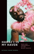 Cover: Hawai'i Is My Haven - Duke University Press