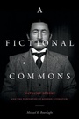 Cover: A Fictional Commons - Duke University Press