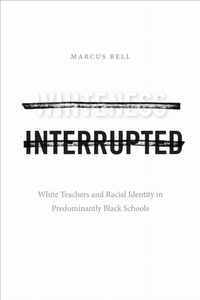 Enlarge image Cover: Whiteness Interrupted - Duke University Press