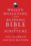 Cover: Wesley, Wesleyans, and Reading Bible As Scripture - Baylor University Press
