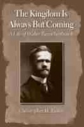 Cover: The Kingdom Is Always but Coming - Baylor University Press