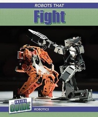 Enlarge image Cover: Robots That Fight - Cavendish Square Publishing