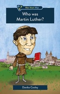 Cover: Who was Martin Luther? - Christian Focus 4Kids