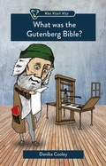 Cover: What was the Gutenberg Bible? - Christian Focus 4Kids