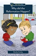 Cover: Why did the Reformation Happen? - Christian Focus 4Kids