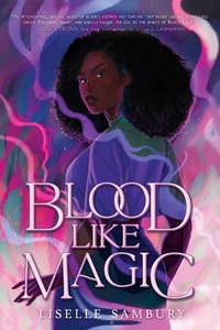 Enlarge image Cover: Blood Like Magic - MARGARET K MCELDERRY BOOKS