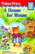 Cover: A House for Mouse Level 1 - Reader's Digest Association