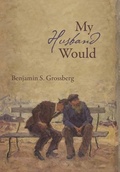 Cover: My Husband Would - University of Tampa Press