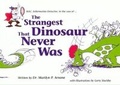 Cover: The Strangest Dinosaur That Never Was - Libraries Unlimited
