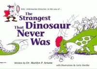Enlarge image Cover: The Strangest Dinosaur That Never Was - Libraries Unlimited