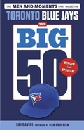 Cover: The Big 50: Toronto Blue Jays - Triumph Books