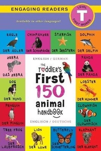 Abbildung von: The Toddler's First 150 Animal Handbook - Engage Books