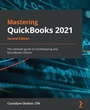 Cover: Mastering QuickBooks 2021 - Packt Publishing