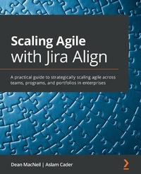 Abbildung von: Scaling Agile with Jira Align - Packt Publishing