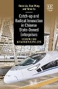Cover: Catch-up and Radical Innovation in Chinese State-Owned Enterprises - Edward Elgar Publishing