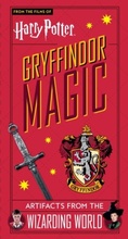 Cover: Harry Potter: Gryffindor Magic - Artifacts from the Wizarding World - Titan Books Ltd