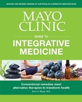 Cover: Mayo Clinic Guide To Integrative Medicine - Mayo Clinic Press