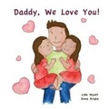 Cover: Daddy, We Love You! - JJ Gift Books Ltd