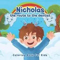 Cover: Nicholas, the route to the dentist - Snow Publishing