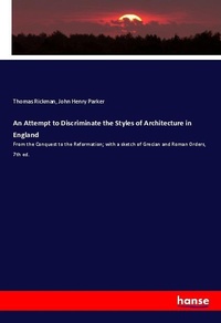 Enlarge image Cover: An Attempt to Discriminate the Styles of Architecture in England - Hansebooks