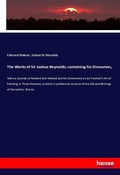 Cover: The Works of Sir Joshua Reynolds; containing his Discourses, - Hansebooks