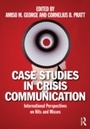 Cover: Case Studies in Crisis Communication - Routledge