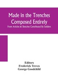 Cover: Made in the trenches Composed Entirely From Articles & Sketches Contributed By Soldiers - ALPHA EDITION