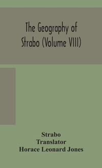 Enlarge image Cover: The geography of Strabo (Volume VIII) - ALPHA EDITION