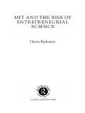 Cover: MIT and the Rise of Entrepreneurial Science - Routledge