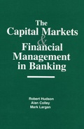 Cover: The Capital Markets and Financial Management in Banking - Routledge