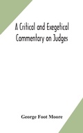 Cover: A critical and exegetical commentary on Judges - ALPHA EDITION
