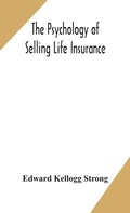Cover: The psychology of selling life insurance - ALPHA EDITION