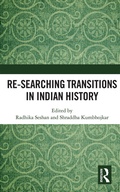 Cover: Re-searching Transitions in Indian History - Routledge India