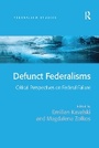 Cover: Defunct Federalisms - Routledge