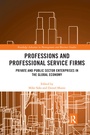 Cover: Professions and Professional Service Firms - Routledge