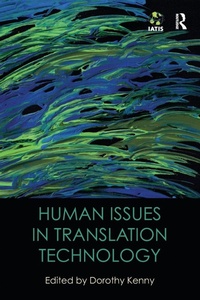 Enlarge image Cover: Human Issues in Translation Technology - Routledge