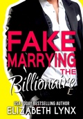 Cover: Fake Marrying the Billionaire (Blue Ridge Mountain Billionaires, #3) - Elizabeth Lynx