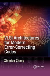 Enlarge image Cover: VLSI Architectures for Modern Error-Correcting Codes - CRC Press