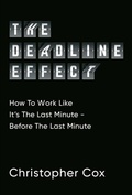 Cover: The Deadline Effect - Simon + Schuster LLC