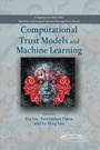 Cover: Computational Trust Models and Machine Learning - Chapman & Hall/CRC