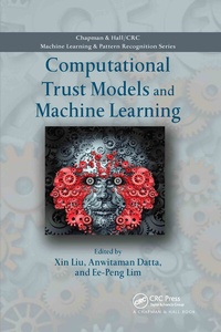 Enlarge image Cover: Computational Trust Models and Machine Learning - Chapman & Hall/CRC
