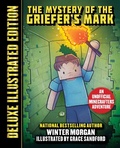 Cover: The Mystery of the Griefer's Mark (Deluxe Illustrated Edition) - Sky Pony Press