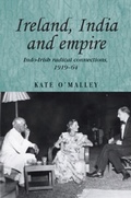 Cover: Ireland, India and Empire - Manchester University Press