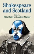 Cover: Shakespeare and Scotland - Manchester University Press