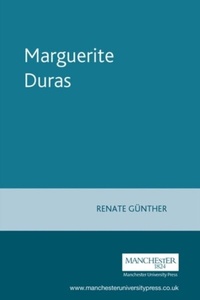 Abbildung von: Marguerite Duras - Manchester University Press