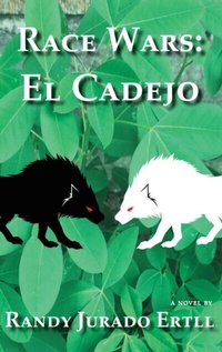 Abbildung von: RACE WARS EL CADEJO - Ertll Publishers