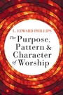 Cover: The Purpose, Pattern, and Character of Worship - Abingdon Press